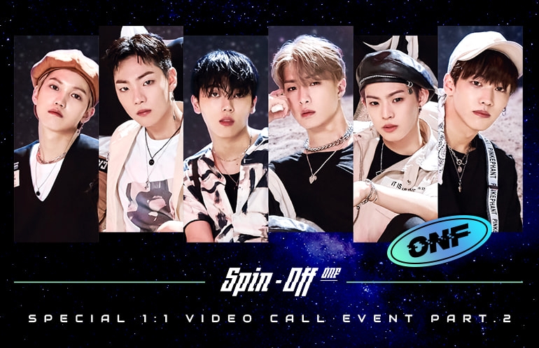 ONF SPIN OFF Special 1 1 Video Call Event PART.2 Makestar